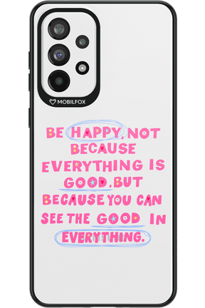 Be Happy - Samsung Galaxy A73