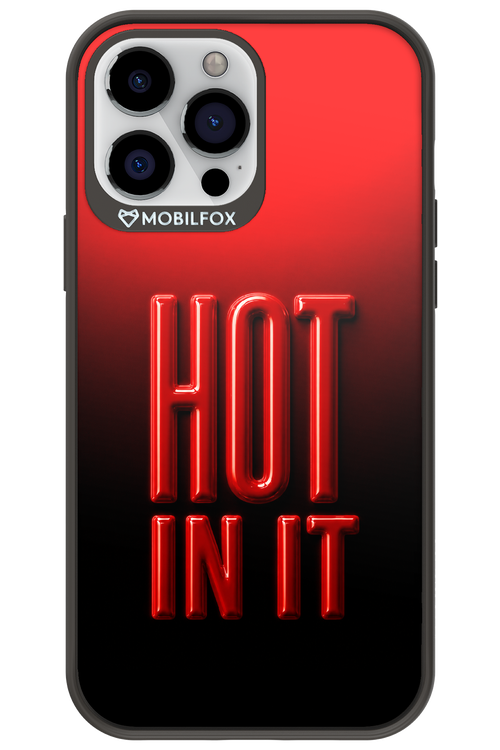 Hot in it 2.0 - Apple iPhone 13 Pro Max