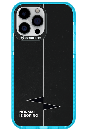 Normal Is Boring - Apple iPhone 13 Pro Max