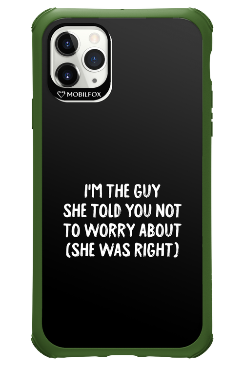 She was right 2.0 - Apple iPhone 11 Pro Max