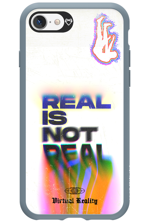 Real is Not Real - Apple iPhone 7