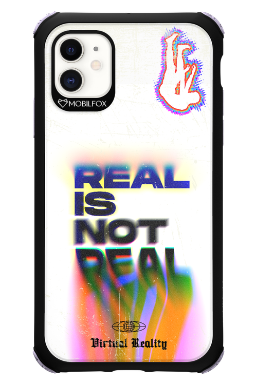 Real is Not Real - Apple iPhone 11