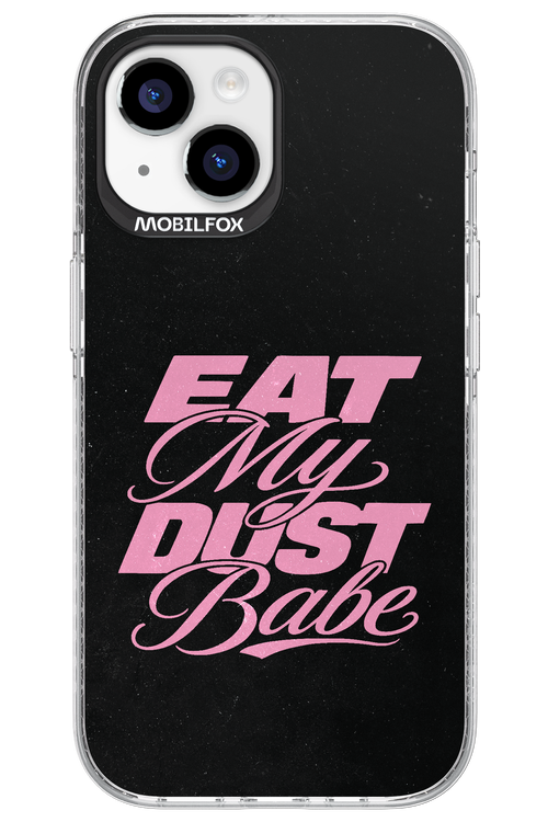 Eat My Dust 2.0 - Apple iPhone 15