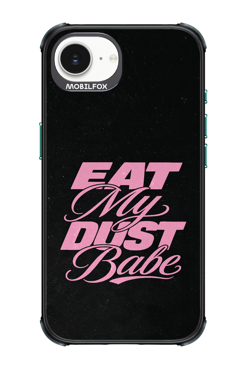 Eat My Dust 2.0 - Apple iPhone 16e