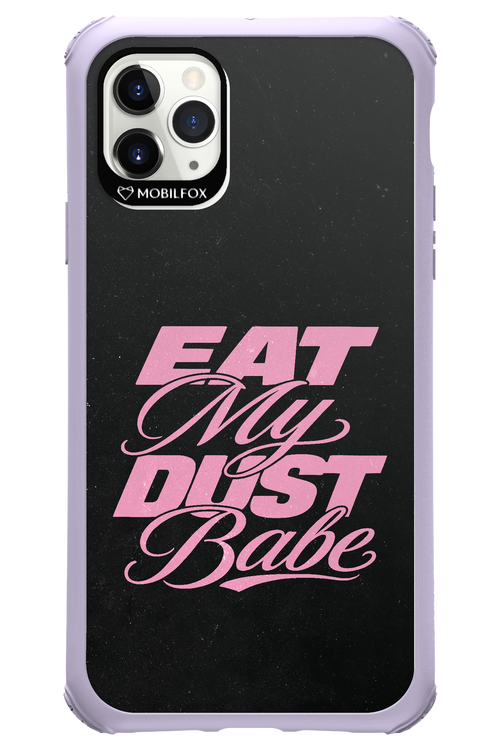 Eat My Dust 2.0 - Apple iPhone 11 Pro Max