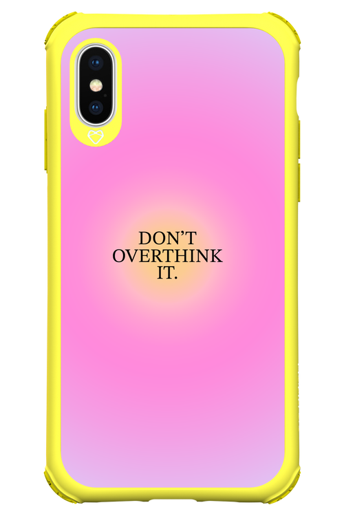 Don't Overthink It - Apple iPhone XS