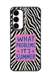 WHAT PROBLEM ITS SUMMER 2.0 - Samsung S25 FE