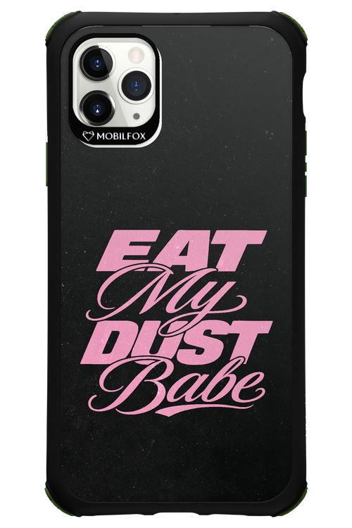 Eat My Dust 2.0 - Apple iPhone 11 Pro Max