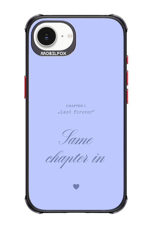 Chapter Last Forever 2.0 - Apple iPhone 16e