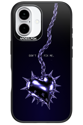 Don't fix me 2.0 - Apple iPhone 16