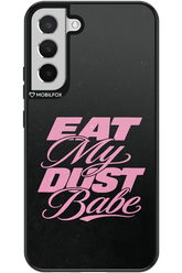 Eat My Dust 2.0 - Samsung Galaxy S22+