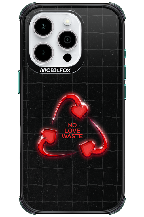 No Love Waste 2.0 - Apple iPhone 16 Pro