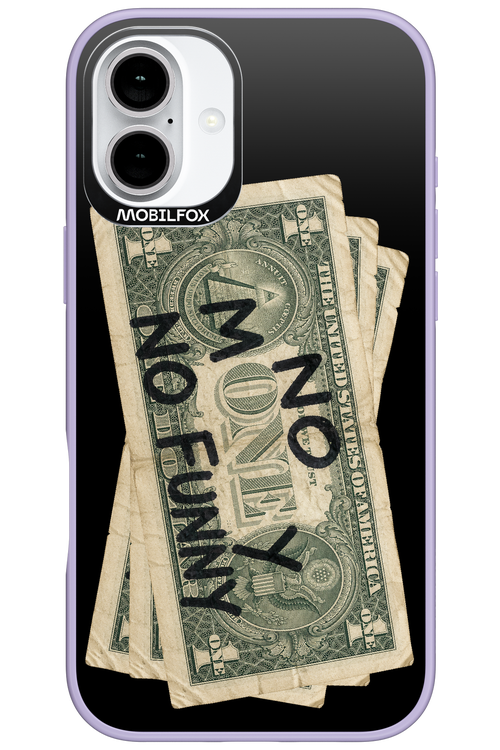 No Money No Funny 2.0 - Apple iPhone 16 Plus