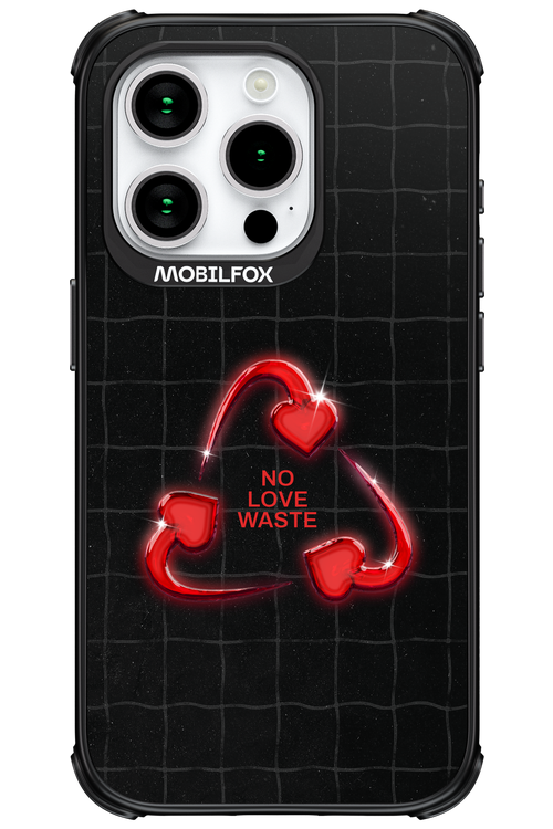 No Love Waste 2.0 - Apple iPhone 15 Pro