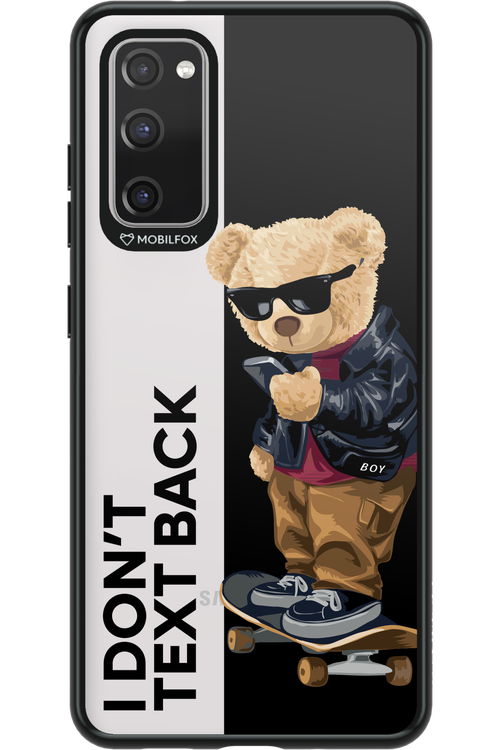 I Donâ€™t Text Back - Samsung Galaxy S20 FE