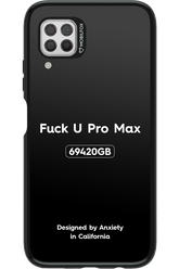 Fuck You Pro Max - Huawei P40 Lite
