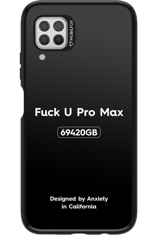 Fuck You Pro Max - Huawei P40 Lite