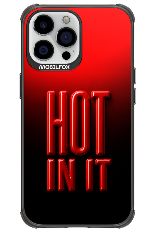Hot in it 2.0 - Apple iPhone 13 Pro Max