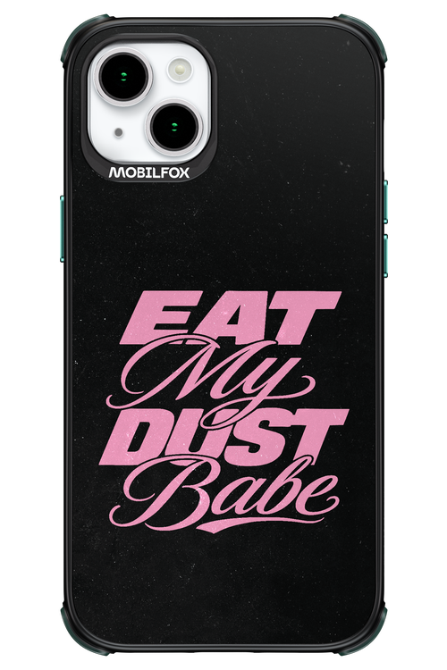 Eat My Dust 2.0 - Apple iPhone 15 Plus