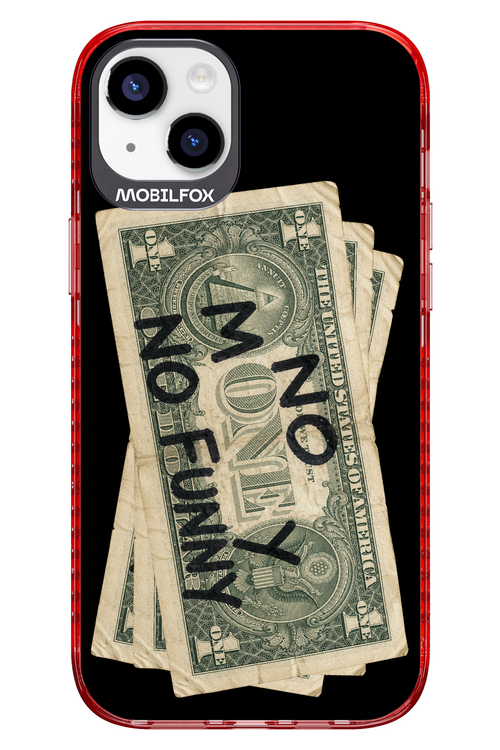 No Money No Funny 2.0 - Apple iPhone 14 Plus