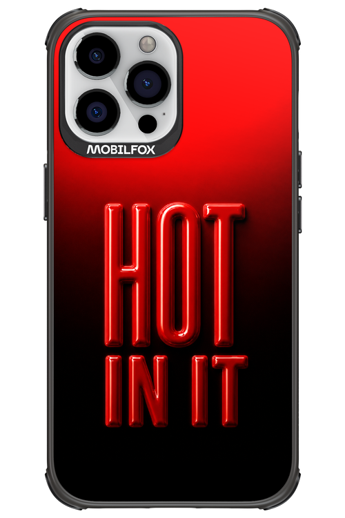 Hot in it 2.0 - Apple iPhone 13 Pro Max