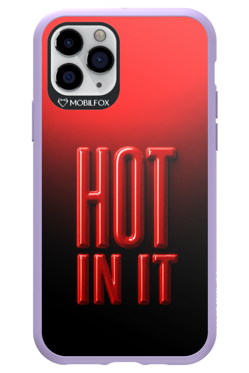 Hot in it 2.0 - Apple iPhone 11 Pro