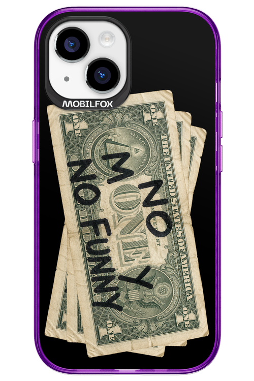 No Money No Funny 2.0 - Apple iPhone 15