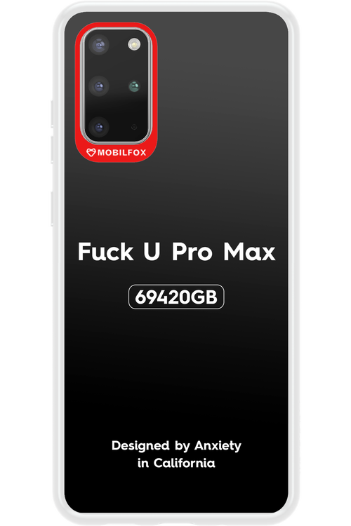 Fuck You Pro Max - Samsung Galaxy S20+