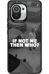 IF NOT ME 2.0 - Xiaomi Mi 11 5G