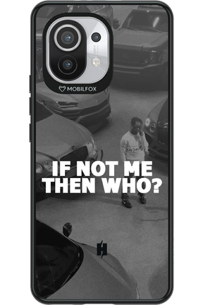 IF NOT ME 2.0 - Xiaomi Mi 11 5G