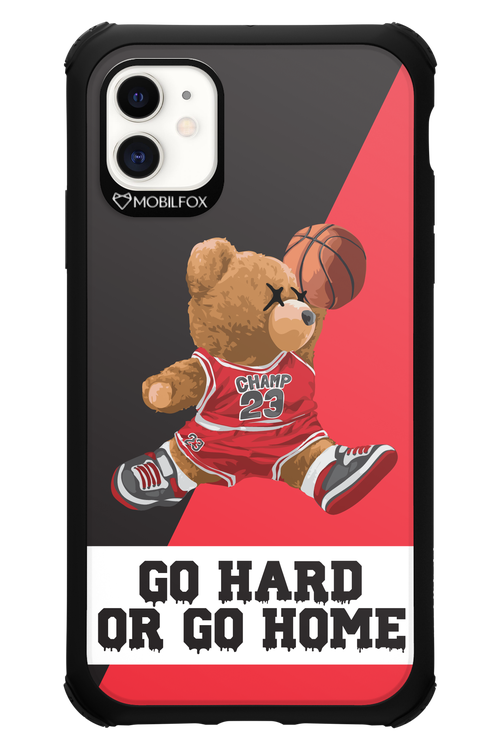 Go hard, or go home - Apple iPhone 11