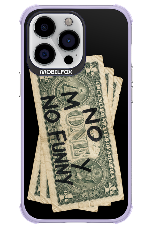 No Money No Funny 2.0 - Apple iPhone 13 Pro