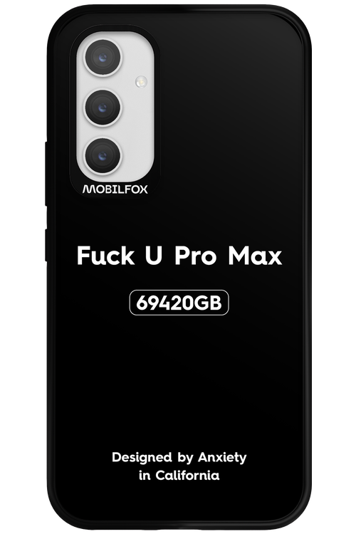 Fuck You Pro Max - Samsung Galaxy A54