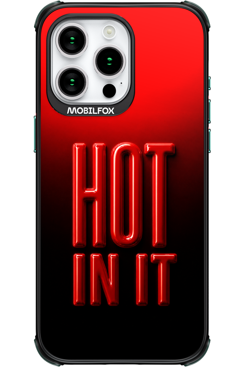 Hot in it 2.0 - Apple iPhone 15 Pro Max