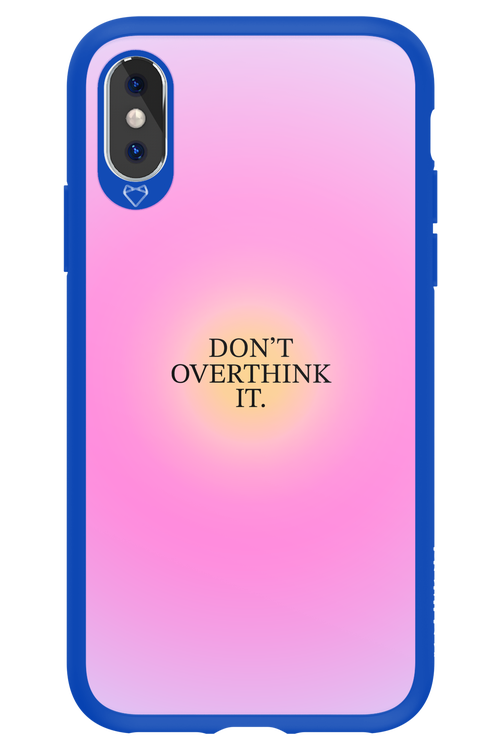 Don't Overthink It - Apple iPhone XS