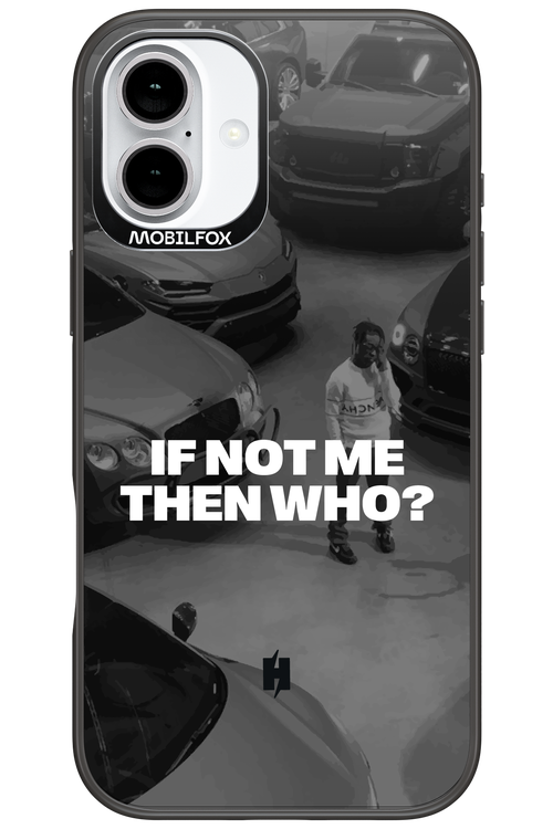 IF NOT ME Simple B&W 2.0 - Apple iPhone 16 Plus