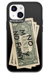 No Money No Funny 2.0 - Apple iPhone 13 Mini