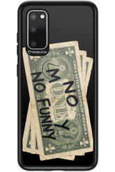No Money No Funny 2.0 - Samsung Galaxy S20