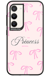 Princess Material 2.0 - Samsung Galaxy S23