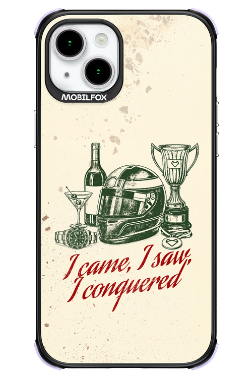 I CAME, I SAW, I CONQUERED 2.0 - Apple iPhone 15 Plus