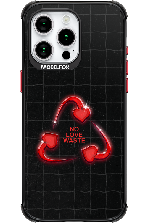 No Love Waste 2.0 - Apple iPhone 15 Pro Max