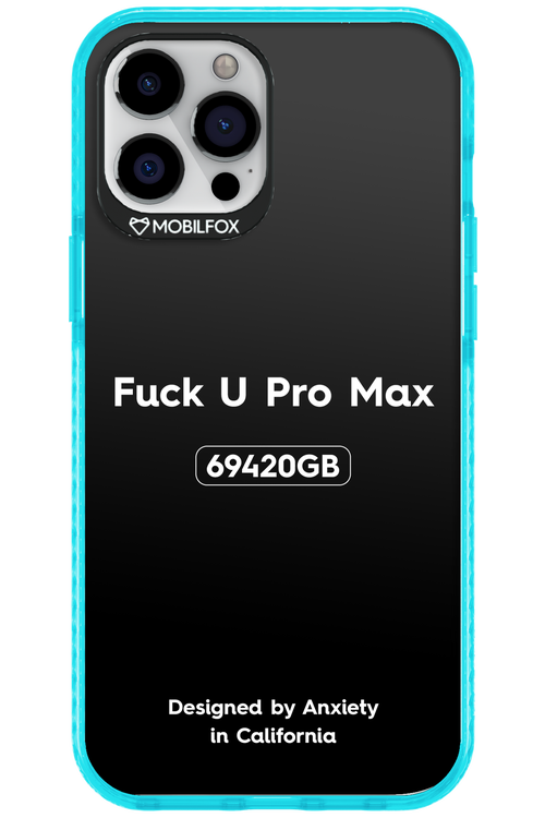 Fuck You Pro Max - Apple iPhone 12 Pro Max
