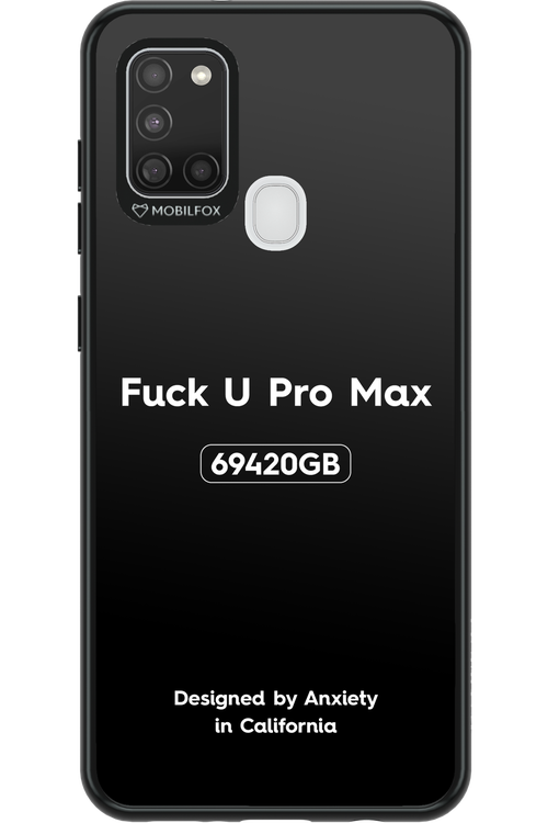 Fuck You Pro Max - Samsung Galaxy A21 S