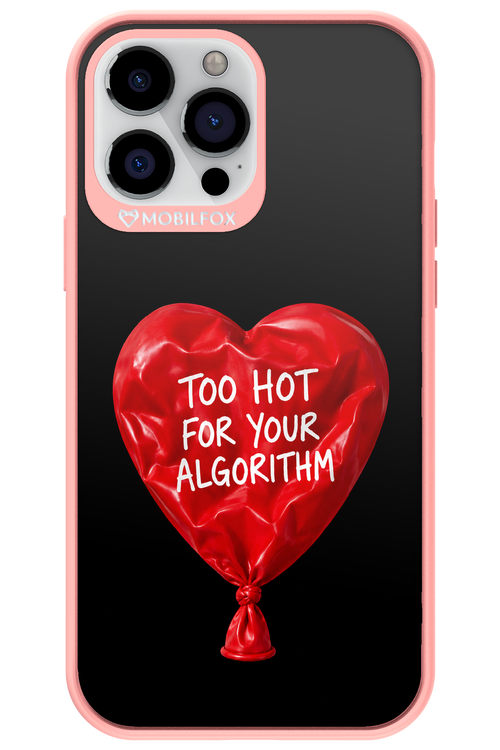 Too Hot 2.0 - Apple iPhone 13 Pro Max
