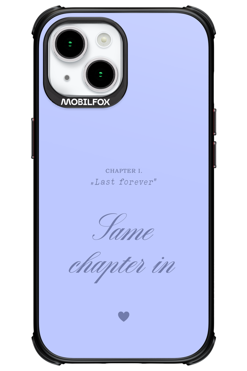 Chapter Last Forever 2.0 - Apple iPhone 15