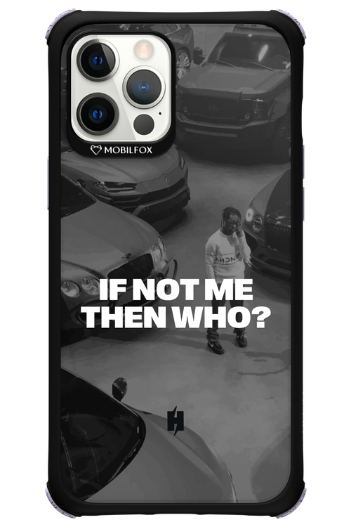 IF NOT ME Simple B&W 2.0 - Apple iPhone 12 Pro Max