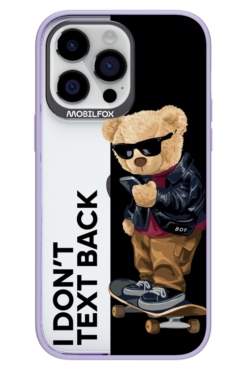 I Don’t Text Back - Apple iPhone 14 Pro Max