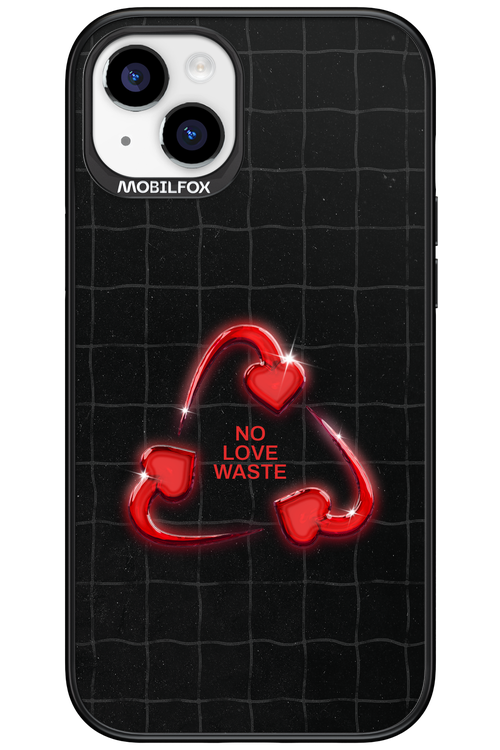 No Love Waste 2.0 - Apple iPhone 15 Plus