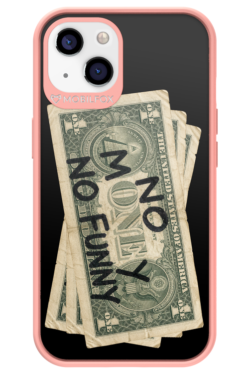 No Money No Funny 2.0 - Apple iPhone 13