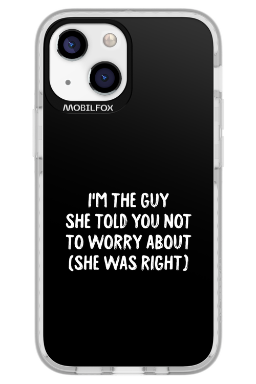 She was right 2.0 - Apple iPhone 13 Mini